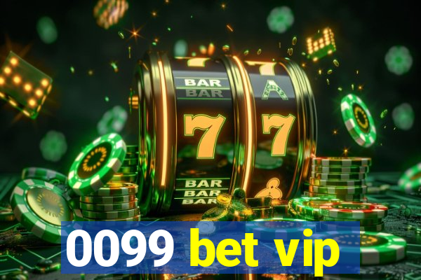 0099 bet vip